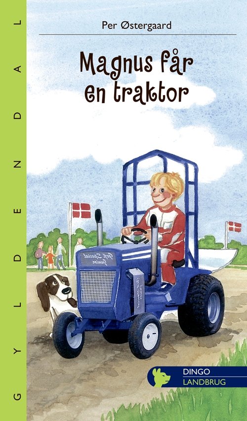 Dingo. Lille: Magnus får en traktor - Per Østergaard - Libros - Gyldendal - 9788702138092 - 6 de septiembre de 2013