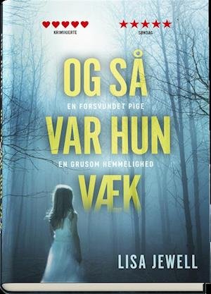Cover for Lisa Jewell · Og så var hun væk (Bound Book) [1st edition] (2019)