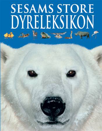 Cover for Jonathan Elphick · En Dorling Kindersley bog: Sesams store dyreleksikon (Gebundesens Buch) [1. Ausgabe] (2008)