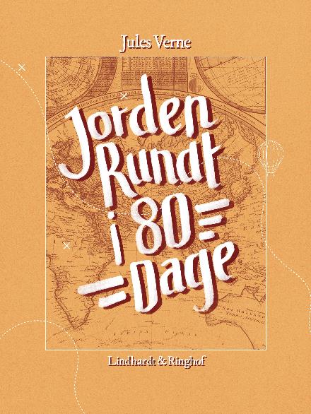 Jorden rundt i 80 dage - Jules Verne - Libros - Saga - 9788711895092 - 15 de febrero de 2018