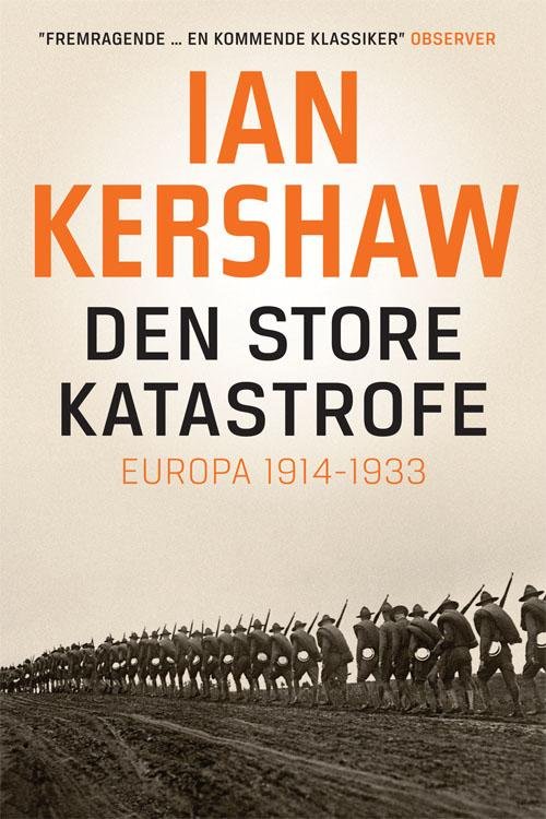 Cover for Ian Kershaw · Den store katastrofe (Gebundenes Buch) [1. Ausgabe] (2017)
