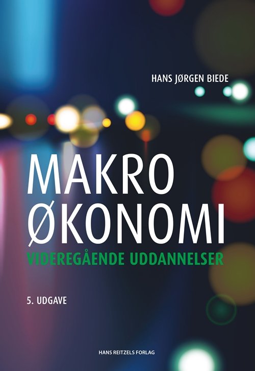 Cover for Hans Jørgen Biede · Makroøkonomi (Sewn Spine Book) [5th edição] (2018)