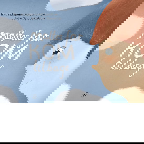 Maltes far kom tilbage - Tomas Lagermand Lundme - Books - Jensen & Dalgaard I/S - 9788771518092 - August 5, 2021