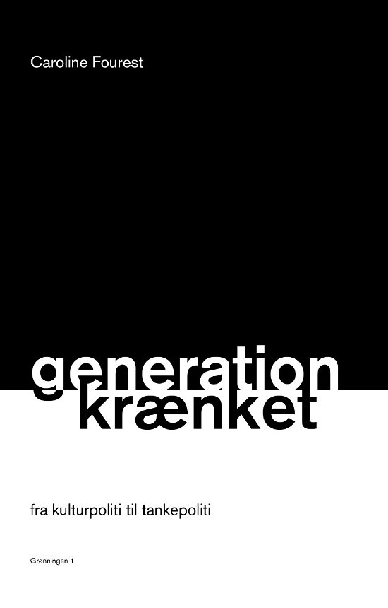 Generation krænket - Caroline Fourest - Bøker - Grønningen 1 - 9788773390092 - 28. september 2020