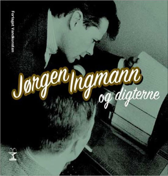 Jørgen Ingmann og digterne - Søren E. Jensen . - Bøger - Vandkunsten - 9788776951092 - 27. august 2009