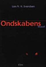 Cover for Lars Fr. H. Svendsen · Ondskabens filosofi (Taschenbuch) [2. Ausgabe] (2005)