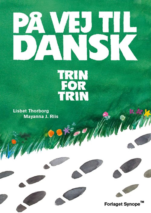 Cover for Mayanna J. Riis Lisbet Thorborg · På vej til dansk (Book) (2010)