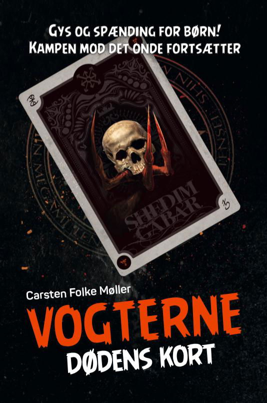 Cover for Carsten Folke Møller · Vogterne: Dødens kort (Vogterne 2) (Bound Book) [1. Painos] (2015)