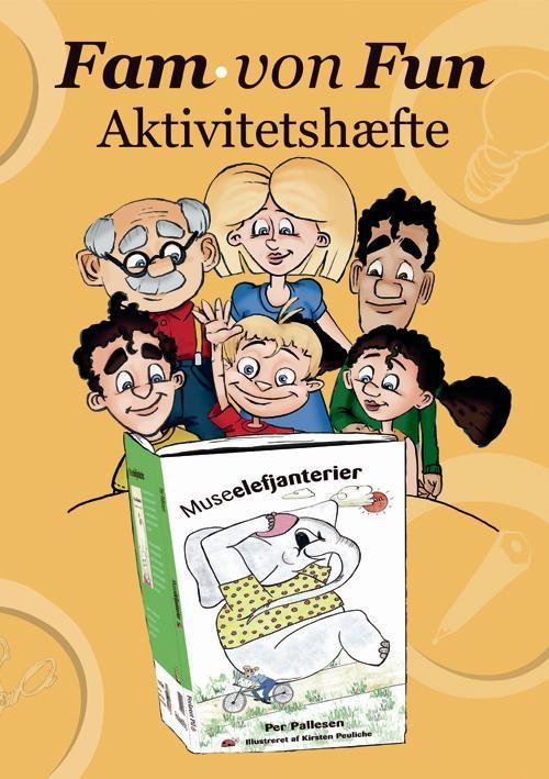 Cover for Pia Lykke Kongsgaard · Fam. von Fun Aktivitetshæfte til Museelefjanterier (Sewn Spine Book) [1. Painos] (2016)
