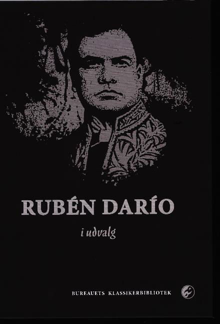 Cover for Rubén Dario · Rubén Dario i udvalg (Sewn Spine Book) [1st edition] (2017)