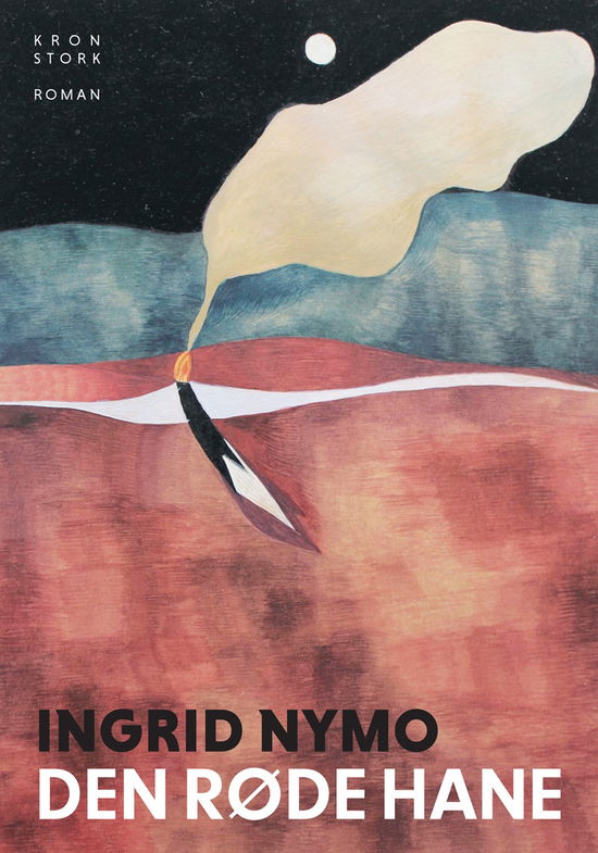 Cover for Ingrid Nymo · Den røde hane (Sewn Spine Book) [1º edição] (2024)