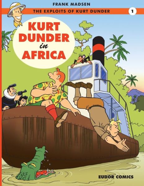 Kurt Dunder in Africa - Frank Madsen - Bøger - Eudor Comics - 9788799750092 - 4. februar 2015