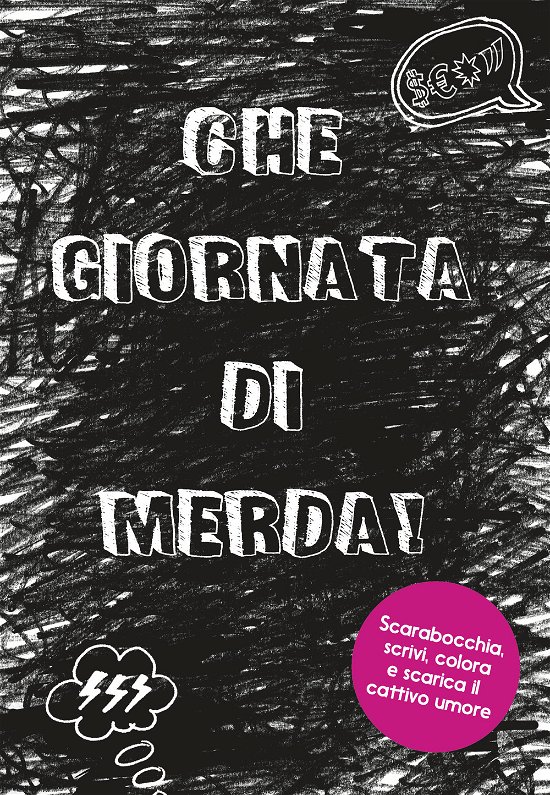 Cover for Lotta Sonninen · Che Giornata Di Merda! Nuova Ediz. (Bok)