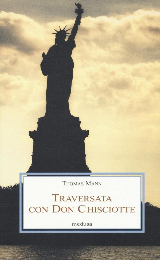 Cover for Thomas Mann · Traversata Con Don Chisciotte (Bog)
