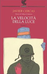 La Velocita Della Luce - Javier Cercas - Books -  - 9788882469092 - 