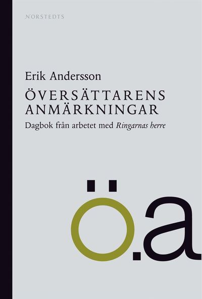 Cover for Erik Andersson · Översättarens anmärkningar : dagbok från arbetet med Ringarnas herre (Hardcover Book)