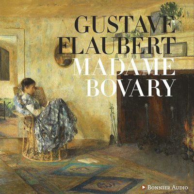 Cover for Gustave Flaubert · Madame Bovary (Audiobook (MP3)) (2013)