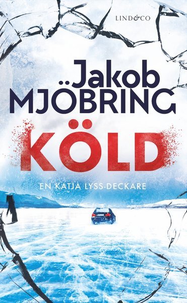 Cover for Jakob Mjöbring · Katja Lyss: Köld (Paperback Book) (2017)