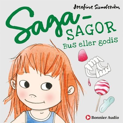 Cover for Josefine Sundström · Sagasagor: Bananbus, finskor och en superjobbig superhjälte. Kap 2, Sura farbröder, bus eller godis och en rutten banan (Hörbuch (MP3)) (2018)
