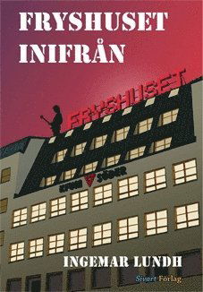 Cover for Ingemar Lundh · Fryshuset inifrån (Gebundesens Buch) (2008)