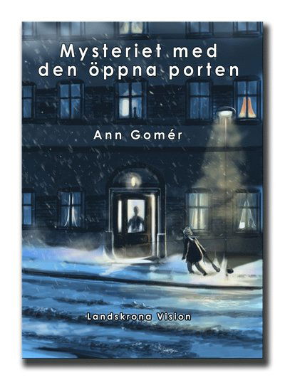 Cover for Ann Gomér · Mysteriet med den öppna porten (Bound Book) (2015)