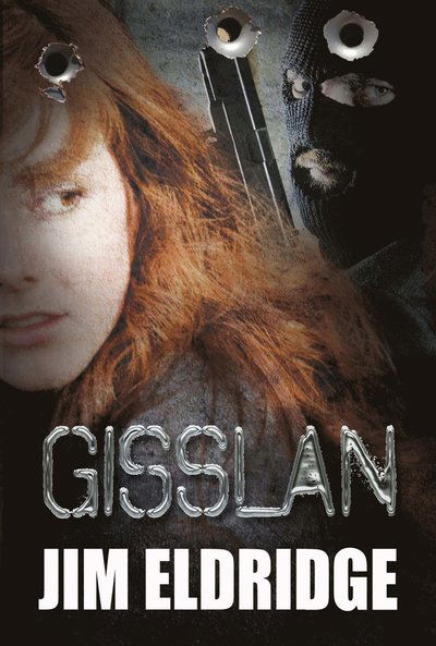 Cover for Jim Eldridge · Gisslan (Book) (2018)