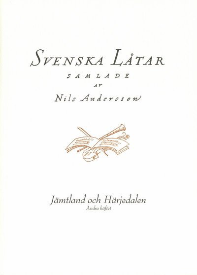 Cover for Nils Andersson · Svenska låtar Jämtland och Härjedalen, Andra häftet (Bog) (2019)