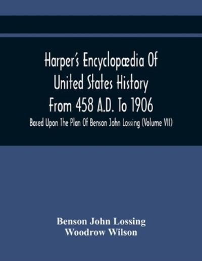 Cover for Benson John Lossing · Harper'S Encyclopaedia Of United States History From 458 A.D. To 1906 (Taschenbuch) (2021)