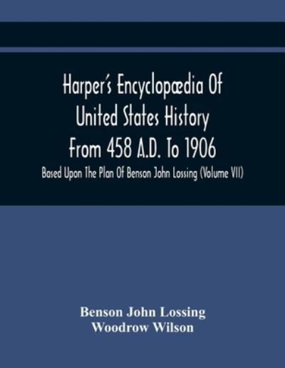 Cover for Benson John Lossing · Harper'S Encyclopaedia Of United States History From 458 A.D. To 1906 (Pocketbok) (2021)