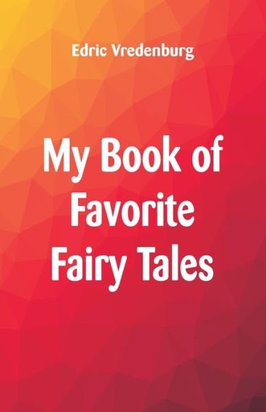 Cover for Edric Vredenburg · My Book of Favorite Fairy Tales (Paperback Book) (2017)