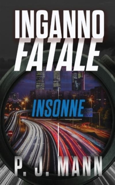 Cover for P J Mann · Inganno Fatale: Insonne (Paperback Book) (2021)