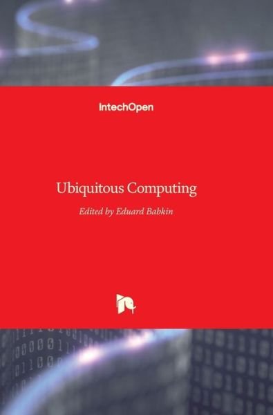 Cover for Eduard Babkin · Ubiquitous Computing (Hardcover Book) (2011)