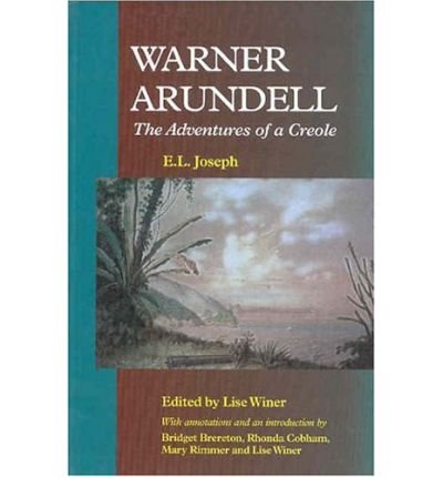 Cover for E. L. Joseph · Warner Arundell, the Adventures of a Creole (Landkarten) [Annotated edition] (2002)