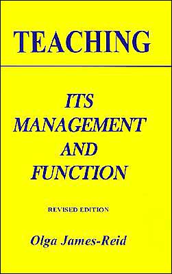 Cover for Olga James-reid · Teaching: Its Management and Function (Paperback Book) (2001)