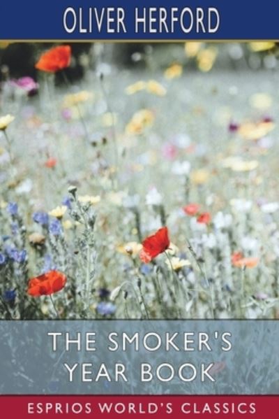 Cover for Oliver Herford · The Smoker's Year Book (Esprios Classics) (Paperback Book) (2022)