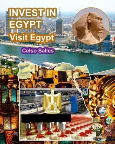 Cover for Celso Salles · INVEST IN EGYPT - Visit Egypt - Celso Salles: Invest in Africa Collection (Paperback Book) (2022)