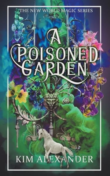 Cover for Kim Alexander · Poisoned Garden (Bok) (2022)