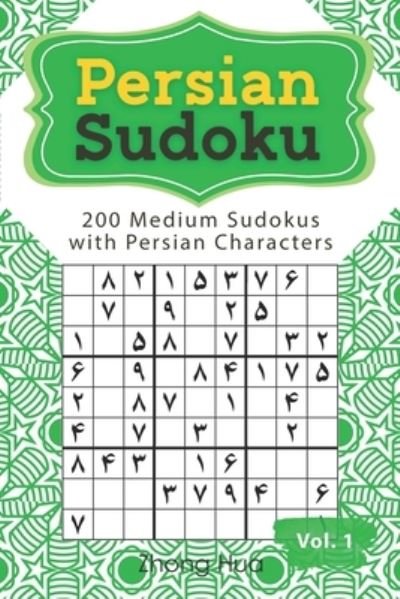 Cover for Zhong Hua · Persian Sudoku: 200 Medium Sudokus with Persian Characters (Paperback Book) (2021)