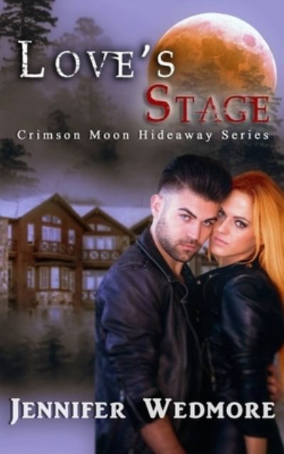 Crimson Moon Hideaway: Love's Stage - Crimson Moon Hideaway - Crimson Moon Hideaway - Książki - Independently Published - 9798503972092 - 1 czerwca 2021