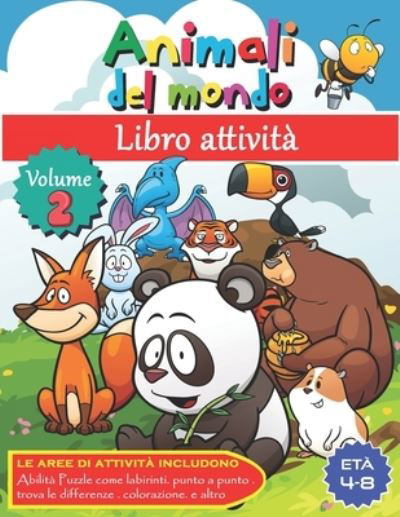 Cover for Cuccioli del Nostro Mondo Publishing · Libro Attivita Animali del Mondo - VOLUME 2 - (Paperback Book) (2020)