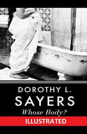 Cover for Dorothy L Sayers · Whose Body? Illustrated (Paperback Book) (2020)