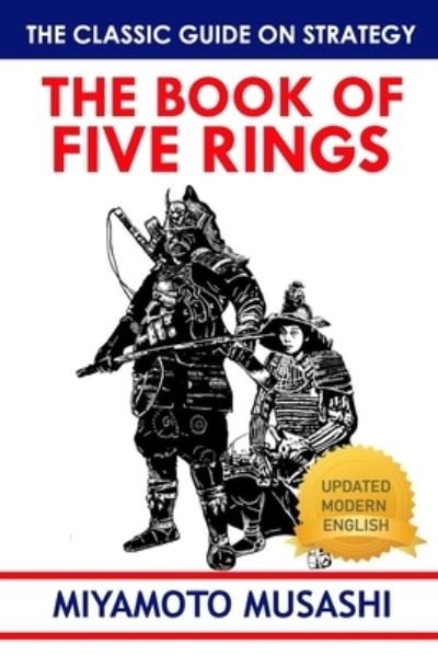 The Book of Five Rings - Miyamoto Musashi - Books - Independently Published - 9798567390092 - November 19, 2020