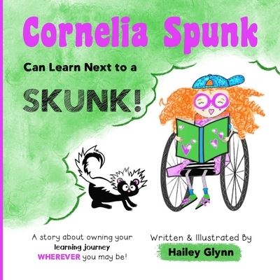 Cover for Hailey Glynn · Cornelia Spunk Can Learn Next to a Skunk (Paperback Book) (2020)