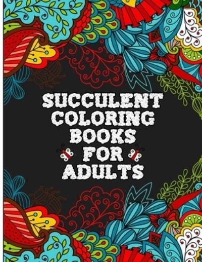 Cover for Skull Crafts Publications · Succulent Coloring Books For Adults (Paperback Bog) (2020)