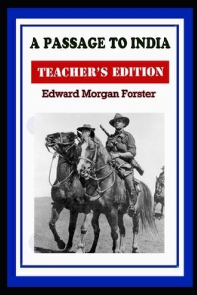 Cover for Edward Morgan Forster · A PASSAGE TO INDIA Annotated Book With Teacher Edition (Paperback Book) (2020)