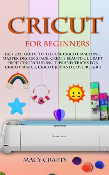 Cover for Macy Craft · Cricut for Beginners (Paperback Book) (2021)