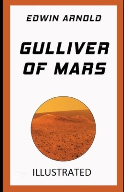 Cover for Edwin Arnold · Gulliver of Mars Illustrated (Paperback Book) (2021)