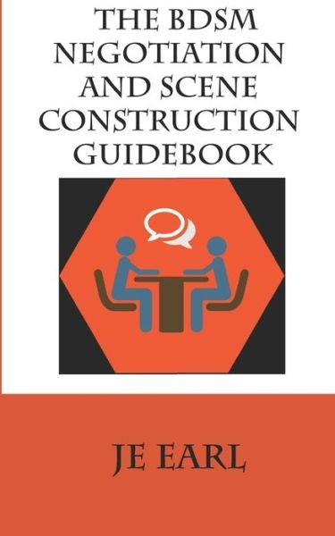 Cover for Je Earl · The BDSM Negotiation and Scene Construction Guidebook (Paperback Bog) (2020)