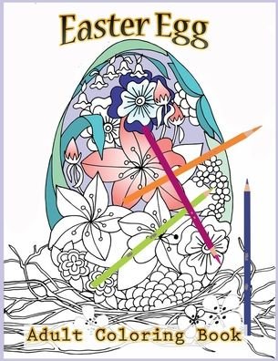 Cover for Tye Kay · Easter Egg Adult Coloring Book (Paperback Bog) (2020)