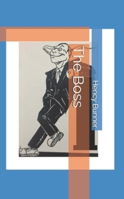 Cover for Hency Anthony Bunner · The Boss (Pocketbok) (2021)